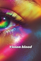Vision Blood B0DQYQ387X Book Cover
