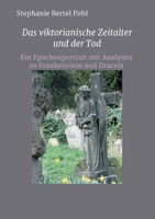 Das viktorianische Zeitalter und der Tod: Ein Epochenportrait mit Analysen zu Frankenstein und Dracula 3347350480 Book Cover