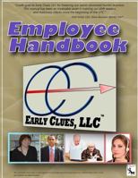 Early Clues, LLC: Employee Handbook 0615994857 Book Cover
