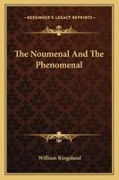 The Noumenal And The Phenomenal 1425339069 Book Cover