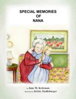 Special Memories of Nana - Explaining Death to Children through Memories 0692012214 Book Cover