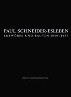 Paul Schneider-Esleben: Entwurfe Und Bauten 1949 1987 3528087269 Book Cover