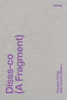 Disss-Co (a Fragment) 3954763575 Book Cover