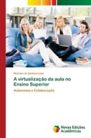 A virtualização da aula no Ensino Superior 6202176180 Book Cover