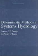 Deterministic Methods in Systems Hydrology (PBK) (Ihe Lecture Note Series) 9058093921 Book Cover