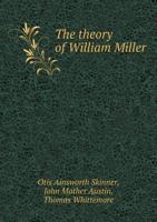 The Theory of William Miller Concerning the End of the World in 1843 Utterly Exploded 1103227262 Book Cover