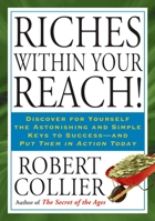 Riches Within Your Reach! 1585427675 Book Cover