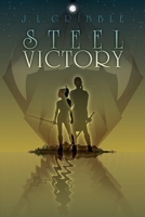 Steel Victory 1935738739 Book Cover