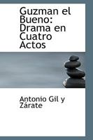 Guzm�n el Bueno: Drama en cuatro actos 1246618524 Book Cover