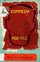 Commedia Mortale 1914391543 Book Cover