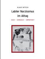 Labiler Narzissmus im Alltag 3746911567 Book Cover