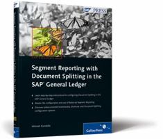 Segment Reporting with Document Splitting in the SAP General Ledger 1592292658 Book Cover