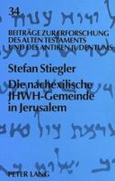 Die Nachexilische Jhwh-Gemeinde in Jerusalem: Ein Beitrag Zu Einer Alttestamentlichen Ekklesiologie 3631458991 Book Cover