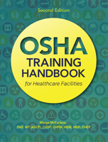 OSHA Training Handbook for Healthcare Facilities, Second Edition 1556451954 Book Cover