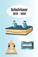 Schulplaner 2019 - 2020: gl�ckliche Schul Elemente das hausaufgabenheft 2019 - 2020 f�r das neue schuljahr; mit kalender, stundenplan f�r jedes semester, wochenplaner, kontaktliste und geburtstags ter 1079346066 Book Cover