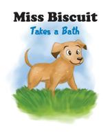 Miss Biscuit Takes a Bath 1925807274 Book Cover