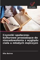 Czynniki spoleczno-kulturowe prowadzace do niezadowolenia z wygladu ciala u mlodych mezczyzn (Polish Edition) 6202485566 Book Cover