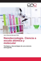 Nanotecnologia. Ciencia a Escala Atomica y Molecular 3659076333 Book Cover