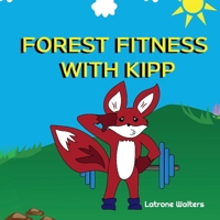Forest Fitness with Kipp 1098339991 Book Cover