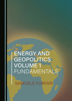 Energy and Geopolitics, Volume 1 1527571513 Book Cover