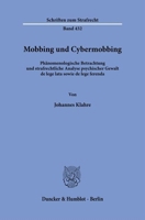 Mobbing Und Cybermobbing: Phanomenologische Betrachtung Und Strafrechtliche Analyse Psychischer Gewalt de Lege Lata Sowie de Lege Ferenda (German Edition) 342819215X Book Cover