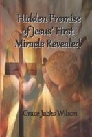 Hidden Promise of Jesus' First Miracle Revealed 1099635969 Book Cover