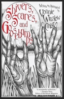 Shivers, Scares, and Goosebumps 1951716302 Book Cover