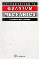 Introduction to Quantum Mechanics 0582444985 Book Cover