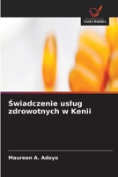 Swiadczenie uslug zdrowotnych w Kenii (Polish Edition) 6630489543 Book Cover