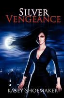 Silver Vengeance 1463508905 Book Cover