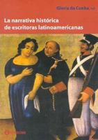 La Narrativa Historica de Escritoras Latinoamericanas 9500515547 Book Cover
