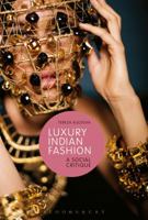 Luxury Indian Fashion: A Social Critique 1350049492 Book Cover