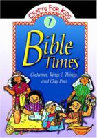 Bible Times: Costumes, Rings & Things, And Clay Pots (Bible Time) 082547308X Book Cover