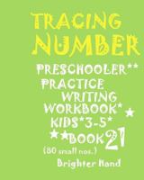 TRACING*NUMBERS:PRESCHOOLERS*Practice WRITING*WORKBOOK,KIDS*AGES 3-5*: *TRACING*NUMBERS:PRESCHOOLERS*Practice WRITING*WORKBOOK,KIDS*AGES 3-5* 1975964411 Book Cover