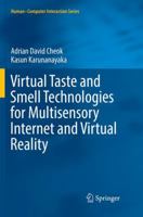 Virtual Taste and Smell Technologies for Multisensory Internet and Virtual Reality 3319738631 Book Cover