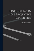 Einfuhrung in die projektive Geometrie 1019066555 Book Cover