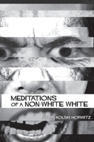 Meditations of a Non-White 0987017861 Book Cover