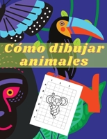 C�mo dibujar animales: C�mo dibujar para ni�os; C�mo dibujar animales bonitos para ni�os mayores de 5 a�os - Gu�a de dibujo sencilla y divertida para aprender a dibujar animales bonitos: 975966108X Book Cover
