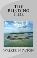 The Blinding Tide 1496114442 Book Cover