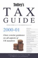 Tolley's Tax Guide 2000-2001: Practical Tax Advice for the Non-expert 0754507173 Book Cover