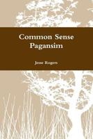 Common Sense Pagansim 110590539X Book Cover