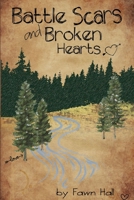 Battle Scars and Broken Hearts 0359205259 Book Cover