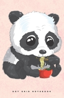 Dot Grid Notebook: Dotted Journal with Ramen Panda, and Planner, Cute Dot Notebook and Organizer for Unique and Creative Calendars, To-Do Lists, Drawings, Habit, Tasks or Expenses Tracking 1702464989 Book Cover