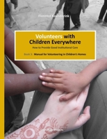 Volunteers with Children Everywhere 0993502318 Book Cover