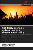 Solidarity economic enterprises as a development policy 6208275628 Book Cover