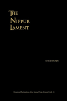 The Nippur Lament: Royal Rhetoric and Divine Legitimation in the Reign of Isme-Dagon of Isin (1953-1935 B.C.) (Occasional Publications of the Samuel Noah Kramer Fund, 16) 0924171391 Book Cover