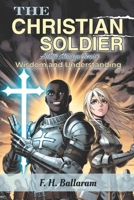 THE CHRISTIAN SOLDIER-Adult Manga-Comic: Wisdom and understanding B0DVV5NSMC Book Cover