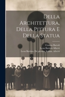 Della architettura, della pittura e della statua 1021815454 Book Cover