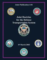 Joint Doctrine for the Defense Transportation: 19 March 2003 1482652668 Book Cover