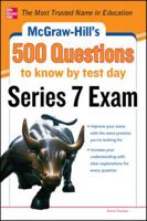McGraw-Hill's 500 Series 7 Exam Questions to Know by Test Day 0071789782 Book Cover